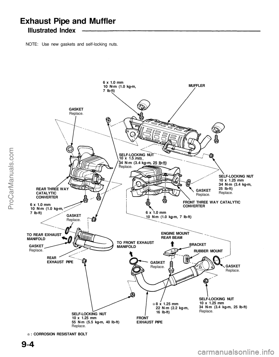 ACURA NSX 1991  Service Repair Manual 
Exhaust Pipe and Muffler

Illustrated Index
NOTE: Use new gaskets and self-locking nuts.

6 x 1.0 mm
10 N·m
 (1.0 kg-m,
7 Ib-ft)
GASKET Replace.
REAR THREE WAY
CATALYTIC
CONVERTER

6 x 1.0 mm
 10 N