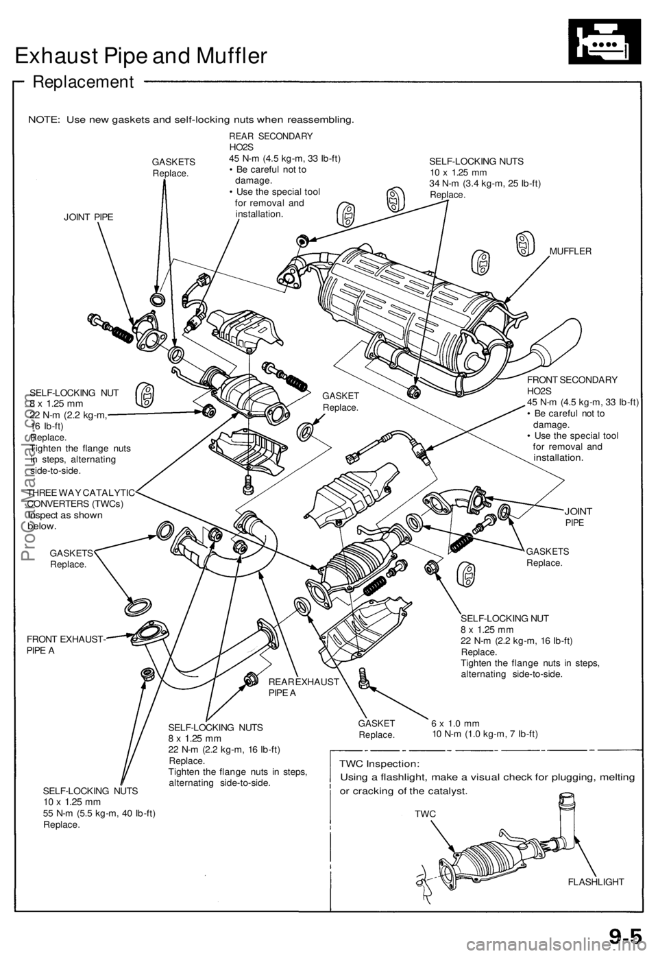 ACURA NSX 1991  Service Repair Manual Exhaust Pip e an d Muffle r
Replacemen t
NOTE: Us e ne w gasket s an d self-lockin g nut s whe n reassembling .
GASKETSReplace.
JOINT PIP E
REA R SECONDAR YHO2S
4 5  N- m (4. 5 kg-m , 3 3 Ib-ft )
• 