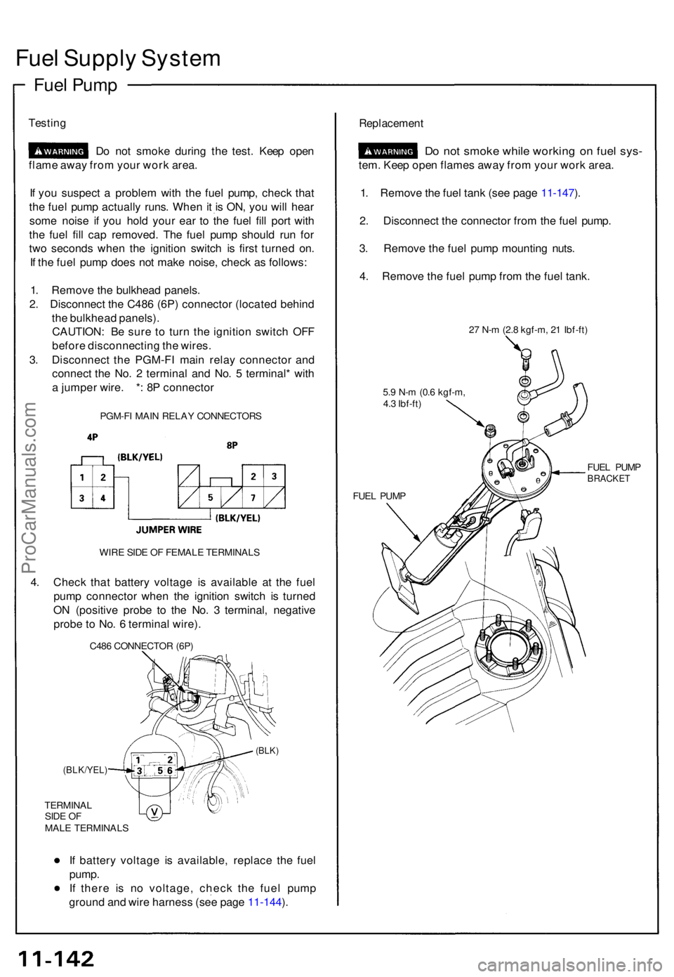 ACURA NSX 1991 Service Repair Manual Fuel Suppl y Syste m
Fuel Pum p
Testin g
Do no t smok e durin g th e test . Kee p ope n
flam e awa y fro m you r wor k area .
I f yo u suspec t a proble m wit h th e fue l pump , chec k tha t
th e f ACURA NSX 1991 Service Repair Manual Fuel Suppl y Syste m
Fuel Pum p
Testin g
Do no t smok e durin g th e test . Kee p ope n
flam e awa y fro m you r wor k area .
I f yo u suspec t a proble m wit h th e fue l pump , chec k tha t
th e f