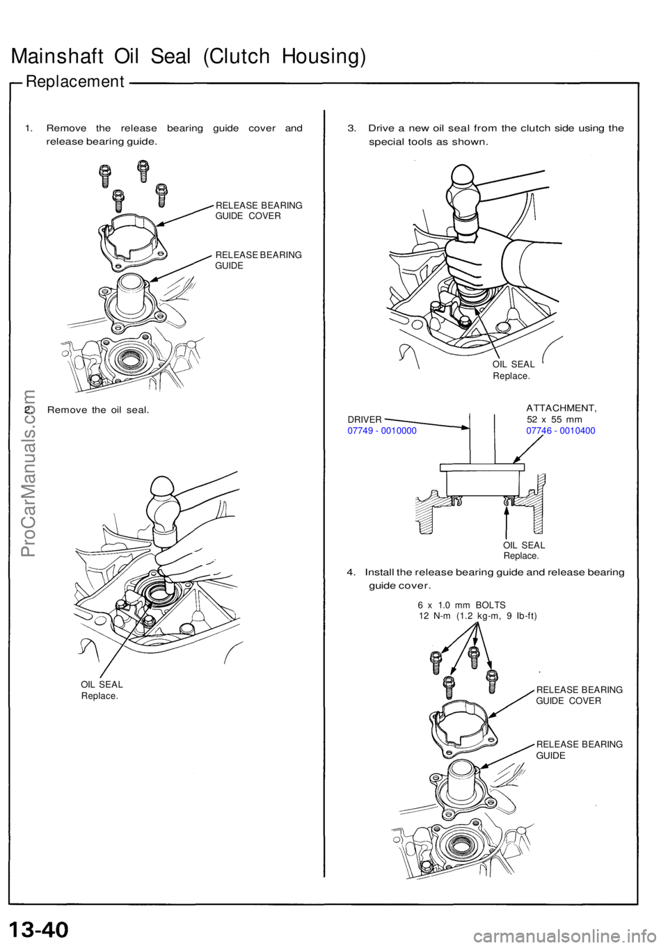 ACURA NSX 1991  Service Repair Manual Mainshaft Oi l Sea l (Clutc h Housing )
Replacemen t
1. Remov e th e releas e bearin g guid e cove r an d
releas e bearin g guide .
RELEAS E BEARIN G
GUID E COVE R
RELEAS E BEARIN G
GUID E
2. Remov e 