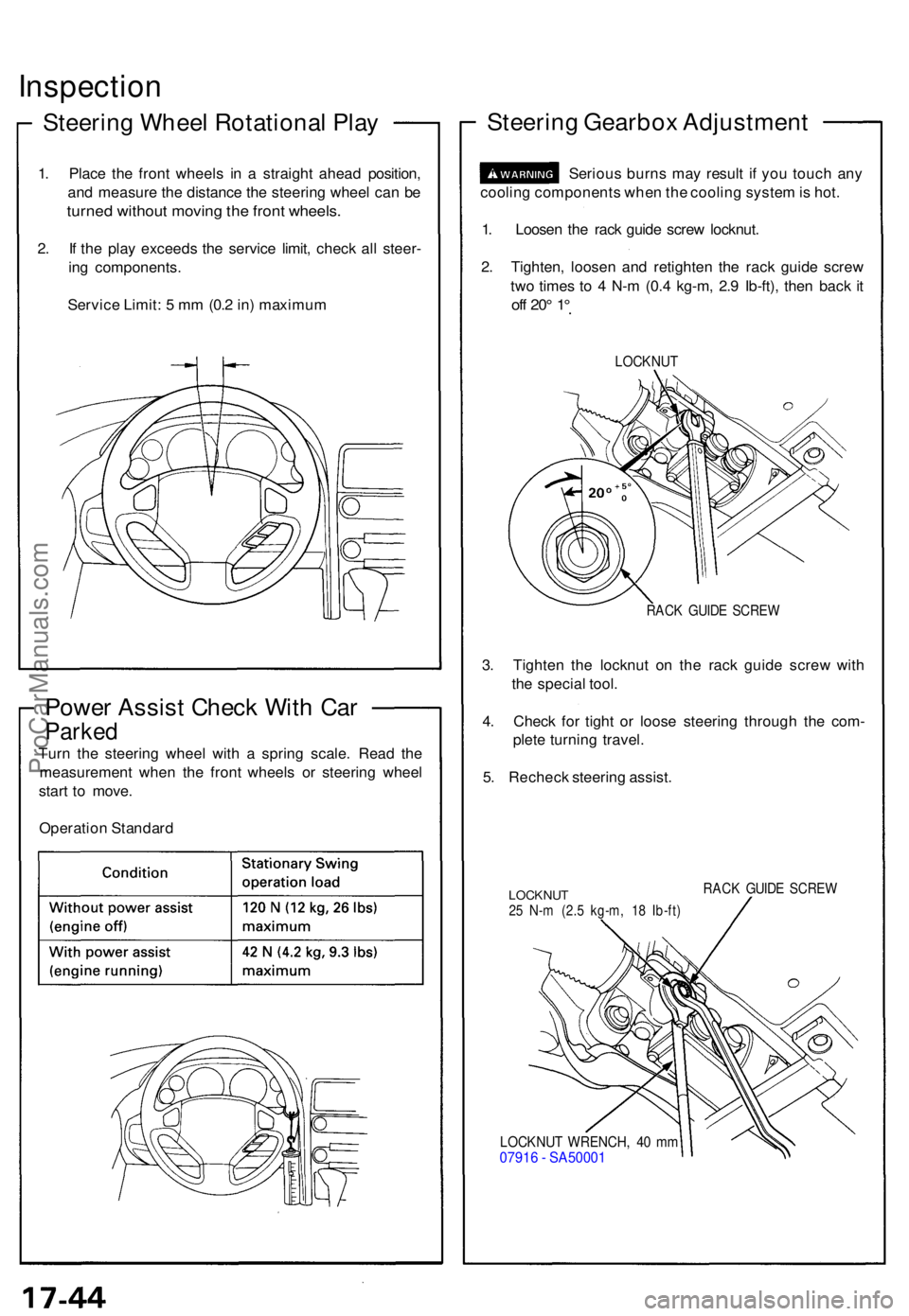 ACURA NSX 1991  Service Repair Manual Inspection
Steering Whee l Rotationa l Pla y
1. Plac e th e fron t wheel s i n a  straigh t ahea d position ,
an d measur e th e distanc e th e steerin g whee l ca n b e
turne d withou t movin g th e 