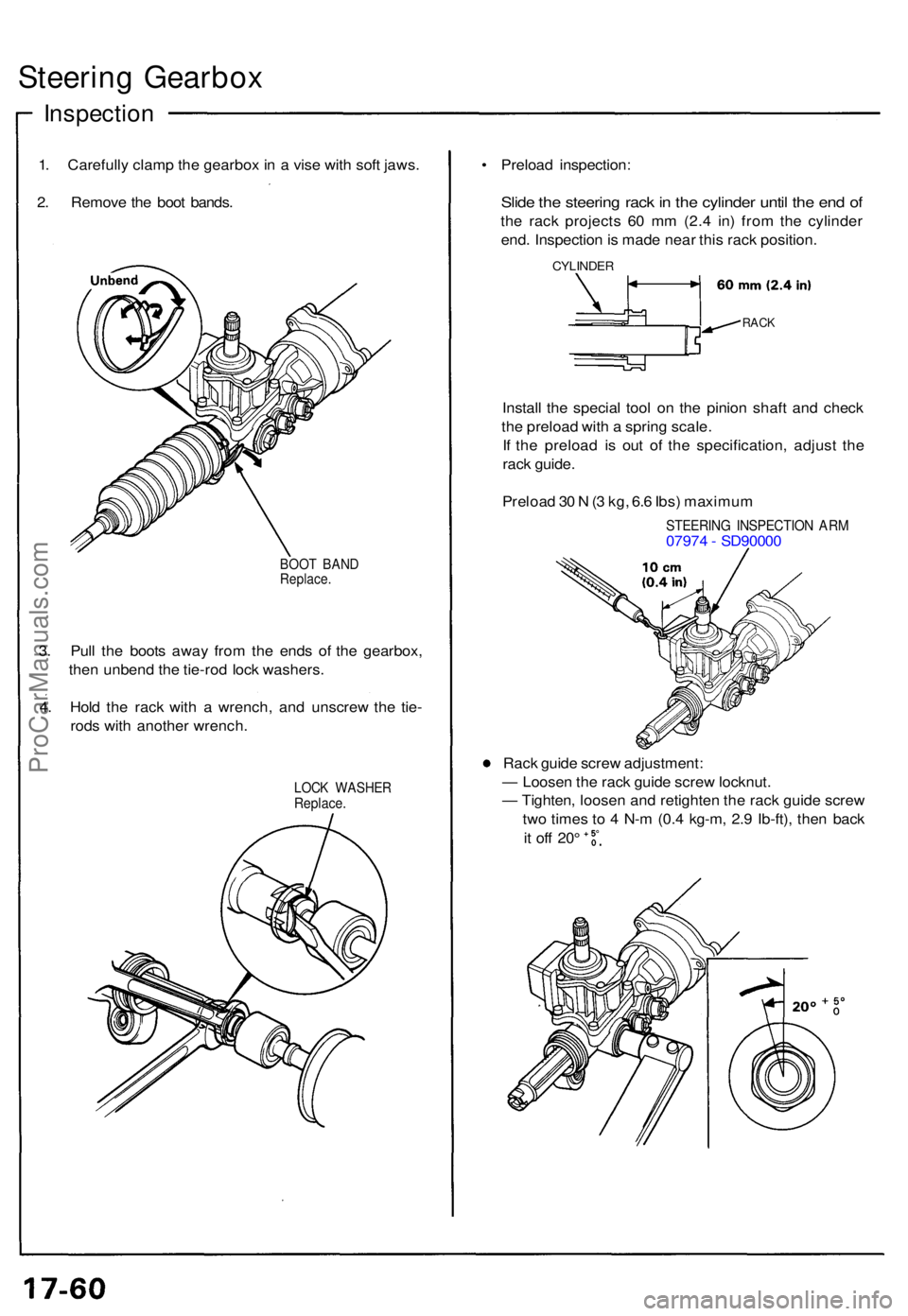ACURA NSX 1991  Service Repair Manual Steering Gearbo x
Inspectio n
1. Carefull y clam p th e gearbo x i n  a  vis e wit h sof t jaws .
2 . Remov e th e boo t bands .
BOOT BAN DReplace .
3. Pul l th e boot s awa y fro m th e end s o f th 