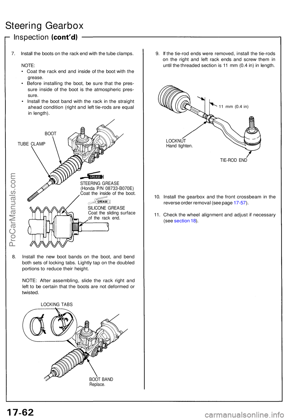 ACURA NSX 1991  Service Repair Manual Steering Gearbo x
Inspectio n
7. Instal l th e boot s o n th e rac k en d wit h th e tub e clamps .
NOTE:
• Coa t th e rac k en d an d insid e o f th e boo t wit h th e
grease .
• Befor e installi