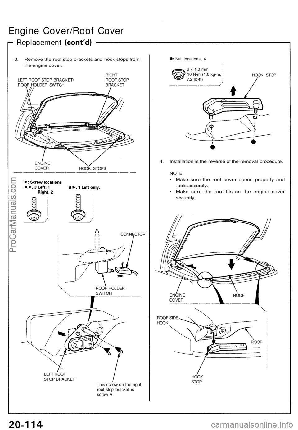 ACURA NSX 1991  Service Repair Manual Engine Cover/Roo f Cove r
Replacemen t
3. Remov e th e roo f sto p bracket s an d hoo k stop s fro m
th e engin e cover .
LEFT ROO F STO P BRACKET /
ROO F HOLDE R SWITC H RIGH
T
ROO F STO PBRACKE T
EN