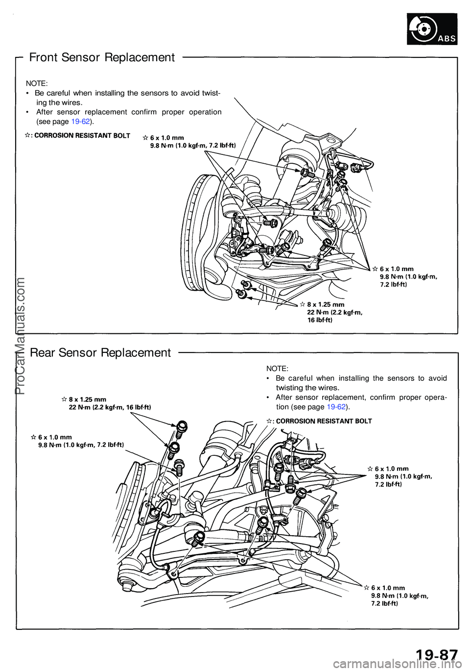 ACURA NSX 1997  Service Repair Manual NOTE:
• B e carefu l whe n installin g th e sensor s t o  avoi d twist -
ing th e wires .
• Afte r senso r replacemen t confir m prope r operatio n
(se e pag e 19-62 ).
Fron t Senso r Replacemen t