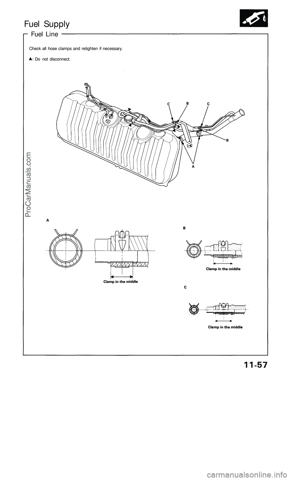 ACURA NSX 1997  Service Repair Manual Fuel Suppl y
Fuel Lin e
Chec k al l hos e clamp s an d retighte n i f necessary .
D o no t disconnect .
ProCarManuals.com 
