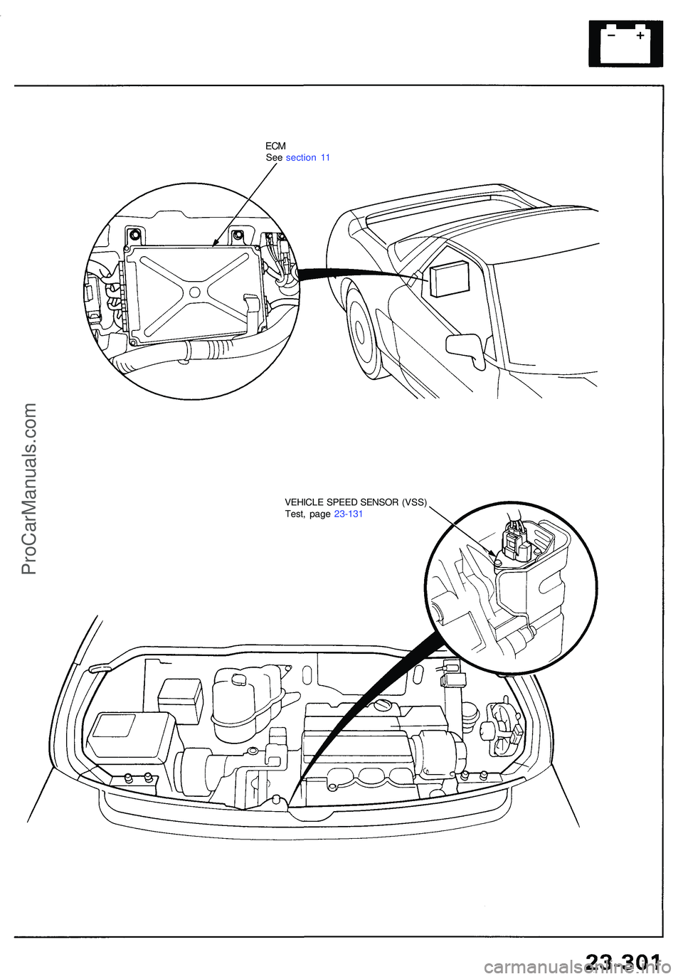 ACURA NSX 1997  Service Repair Manual ECMSee sectio n 11
VEHICL E SPEE D SENSO R (VSS )
Test , pag e 23-13 1
ProCarManuals.com 