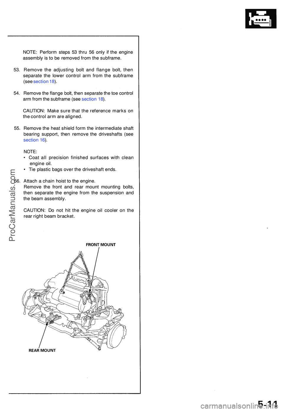 ACURA NSX 1997  Service Repair Manual NOTE: Perfor m step s 5 3 thr u 5 6 onl y i f th e engine
assembl y i s t o  b e remove d fro m th e subframe .
53 . Remov e th e adjustin g bol t an d flang e bolt , the n
separat e th e lowe r contr