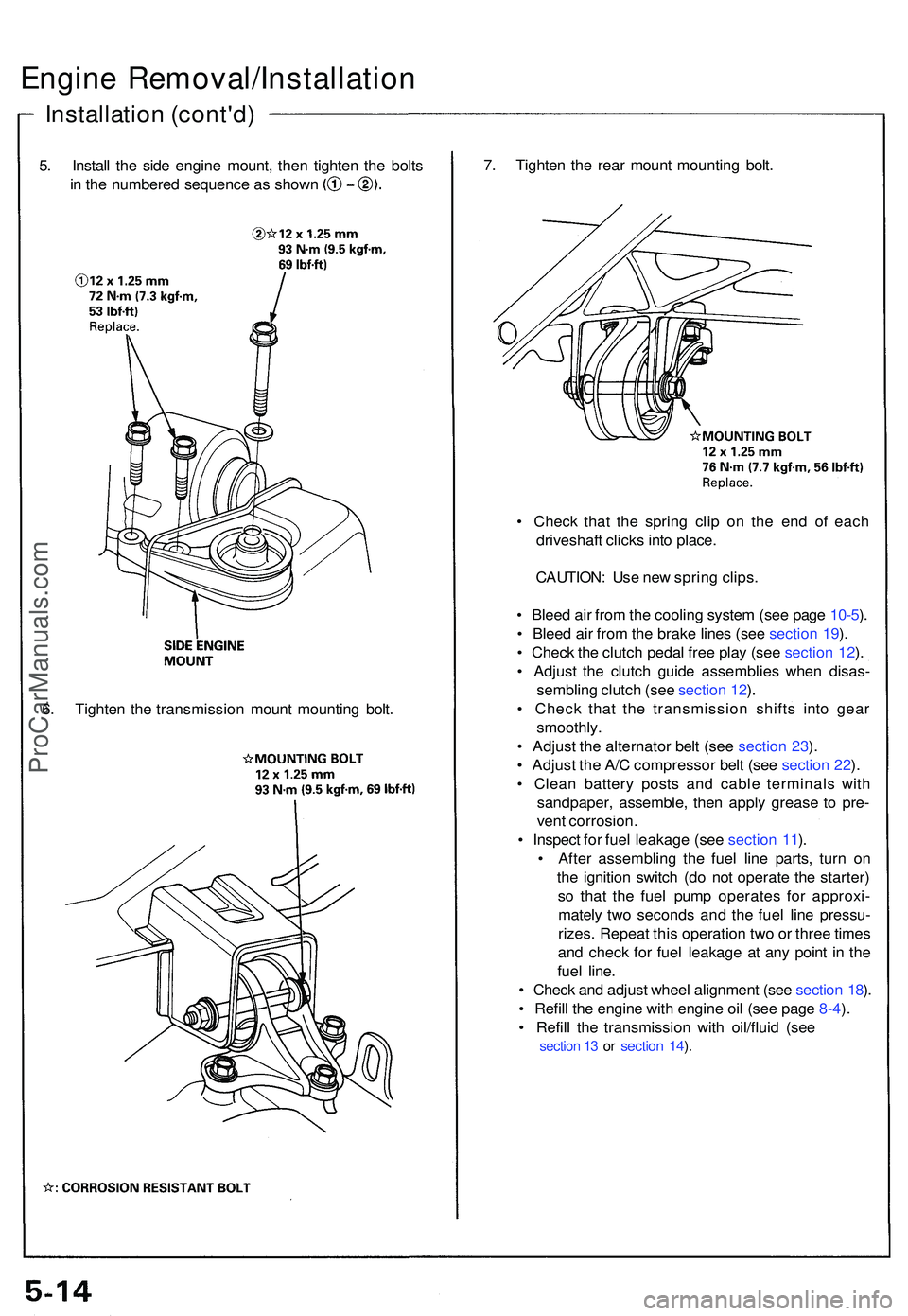ACURA NSX 1997  Service Repair Manual 5. Instal l th e sid e engin e mount , the n tighte n th e bolt s
in  th e numbere d sequenc e a s show n
Engine Removal/Installatio n
Installation (cont'd )
7. Tighte n th e rea r moun t mountin 
