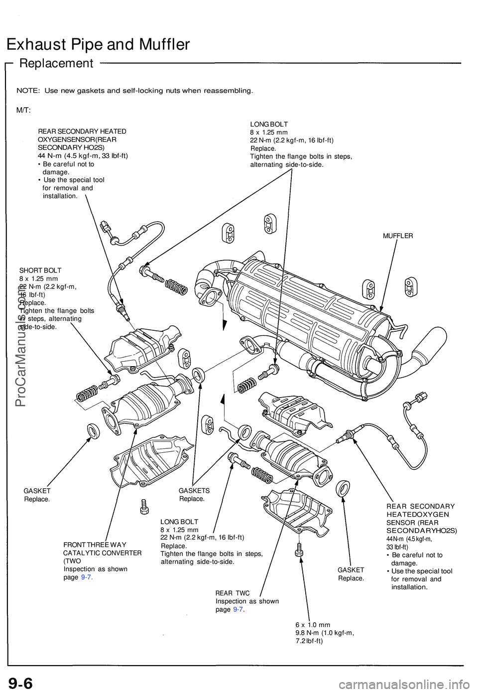 ACURA NSX 1997 Service Repair Manual Exhaust Pip e an d Muffle r
Replacemen t
NOTE: Us e ne w gasket s an d self-lockin g nut s whe n reassembling .
M/T:
REAR SECONDARY HEATEDOXYGEN SENSOR (REARSECONDARY HO2S )
4 4 N- m (4.5 kgf-m , ACURA NSX 1997 Service Repair Manual Exhaust Pip e an d Muffle r
Replacemen t
NOTE: Us e ne w gasket s an d self-lockin g nut s whe n reassembling .
M/T:
REAR SECONDARY HEATEDOXYGEN SENSOR (REARSECONDARY HO2S )
4 4 N- m (4.5 kgf-m ,