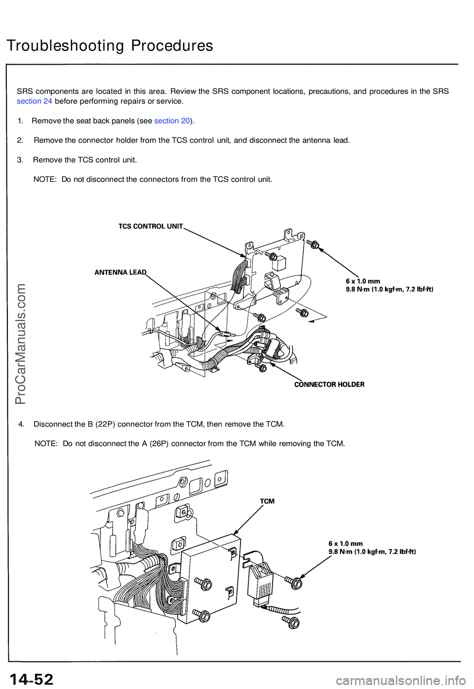 ACURA NSX 1997  Service Repair Manual SRS component s ar e locate d i n thi s area . Revie w th e SR S componen t locations , precautions , an d procedure s i n  th e SR S
sectio n 24  befor e performin g repair s o r service .
1 . Remov 