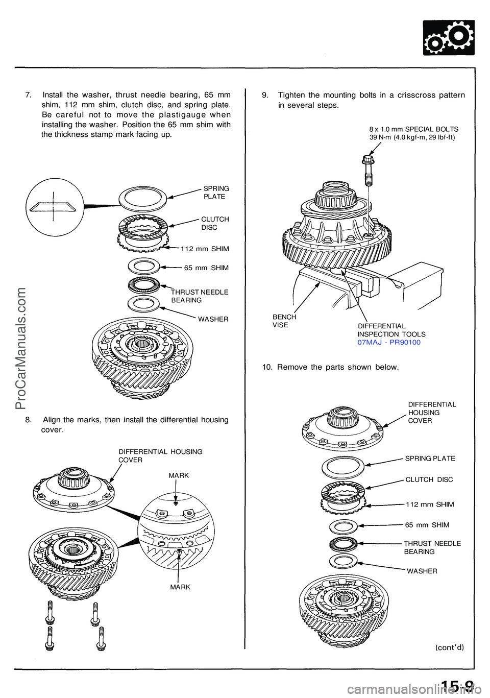 ACURA NSX 1997  Service Repair Manual 7. Instal l th e washer , thrus t needl e bearing , 6 5 m m
shim , 11 2 m m shim , clutc h disc , an d sprin g plate .
B e carefu l no t t o mov e th e plastigaug e whe n
installin g th e washer . Pos