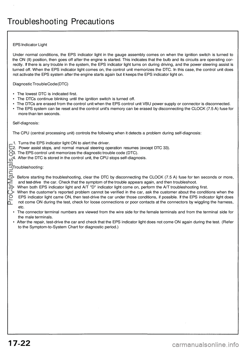 ACURA NSX 1997 Service Repair Manual
Troubleshooting Precautions
EPS Indicator Light
Under normal conditions, the EPS indicator light in the gauge assembly comes on when the ignition switch is turned to
the ON (II) position, then goe ACURA NSX 1997 Service Repair Manual
Troubleshooting Precautions
EPS Indicator Light
Under normal conditions, the EPS indicator light in the gauge assembly comes on when the ignition switch is turned to
the ON (II) position, then goe