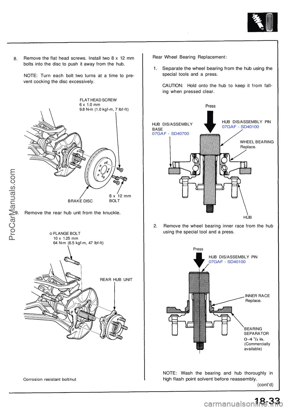 ACURA NSX 1997 Service Repair Manual Remove th e fla t hea d screws . Instal l tw o 8 x 1 2 m m
bolt s int o th e dis c t o pus h i t awa y fro m th e hub .
NOTE : Tur n eac h bol t tw o turn s a t a tim e t o pre -
ven t cockin g th e ACURA NSX 1997 Service Repair Manual Remove th e fla t hea d screws . Instal l tw o 8 x 1 2 m m
bolt s int o th e dis c t o pus h i t awa y fro m th e hub .
NOTE : Tur n eac h bol t tw o turn s a t a tim e t o pre -
ven t cockin g th e