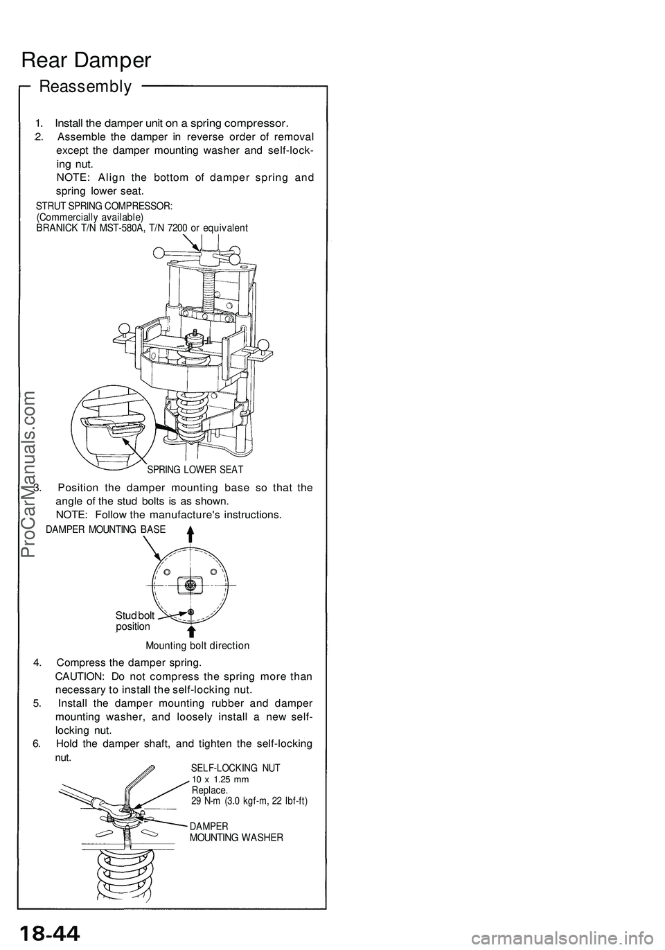 ACURA NSX 1997 Service Repair Manual Rear Dampe r
Reassembl y
1. Instal l th e dampe r uni t o n a sprin g compressor .
2. Assembl e th e dampe r i n revers e orde r o f remova l
excep t th e dampe r mountin g washe r an d self-lock -
i ACURA NSX 1997 Service Repair Manual Rear Dampe r
Reassembl y
1. Instal l th e dampe r uni t o n a sprin g compressor .
2. Assembl e th e dampe r i n revers e orde r o f remova l
excep t th e dampe r mountin g washe r an d self-lock -
i