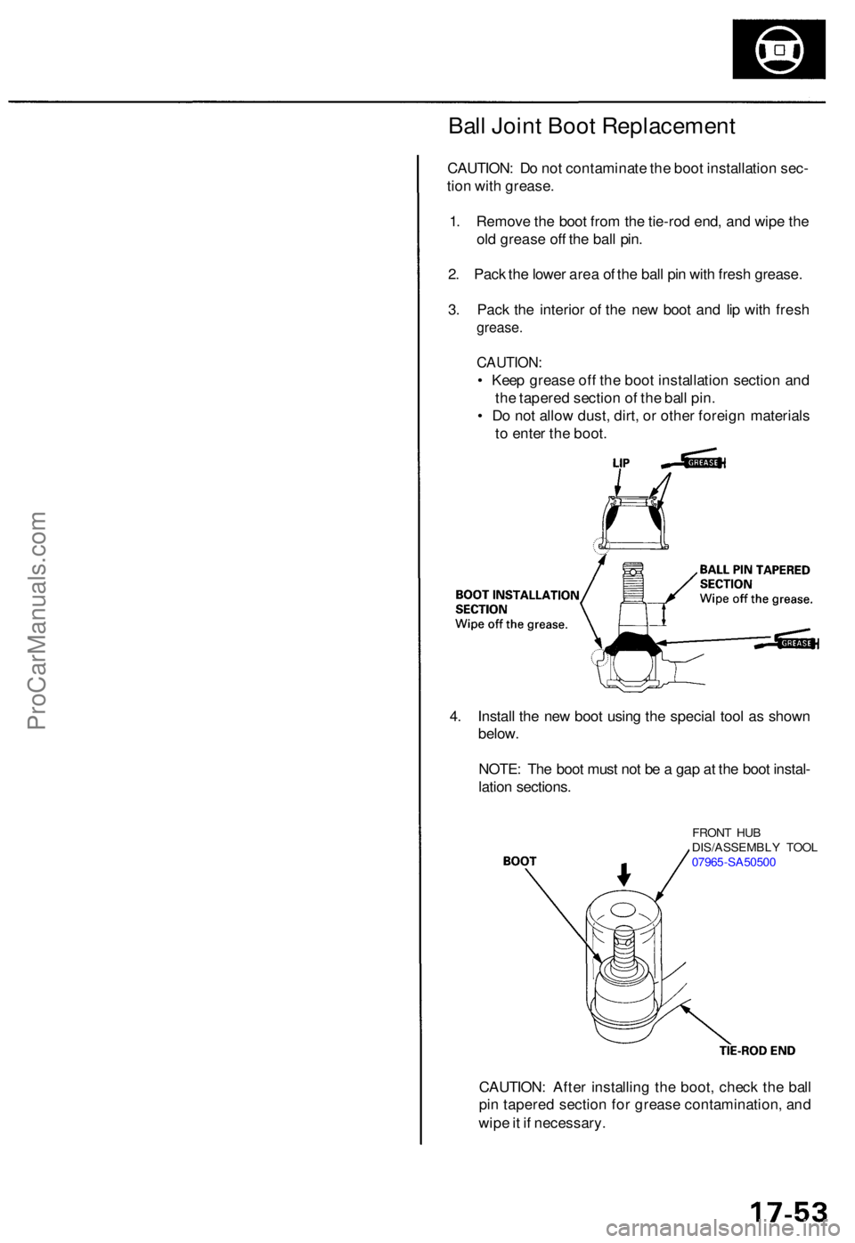 ACURA RL KA9 1996  Service Repair Manual Ball Join t Boo t Replacemen t
CAUTION: D o no t contaminat e th e boo t installatio n sec -
tio n wit h grease .
1 . Remov e th e boo t fro m th e tie-ro d end , an d wip e th e
ol d greas e of f th 