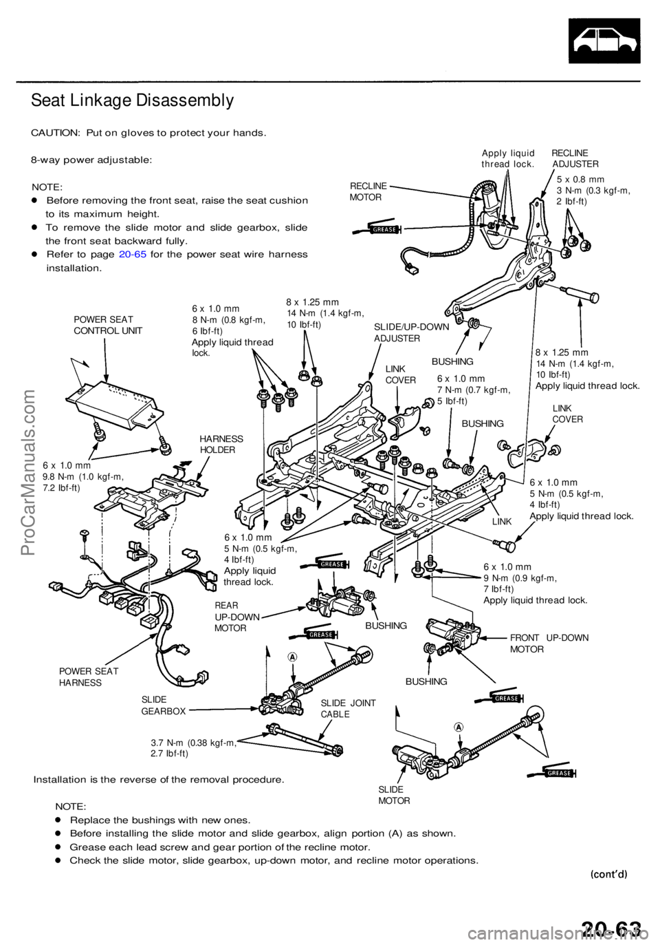 ACURA RL KA9 1996 Service Repair Manual Seat Linkag e Disassembl y
CAUTION: Pu t o n glove s to protec t you r hands .
8-wa y powe r adjustable :
NOTE:
Before removin g th e fron t seat , rais e th e sea t cushio n
t o it s maximu m heigh ACURA RL KA9 1996 Service Repair Manual Seat Linkag e Disassembl y
CAUTION: Pu t o n glove s to protec t you r hands .
8-wa y powe r adjustable :
NOTE:
Before removin g th e fron t seat , rais e th e sea t cushio n
t o it s maximu m heigh