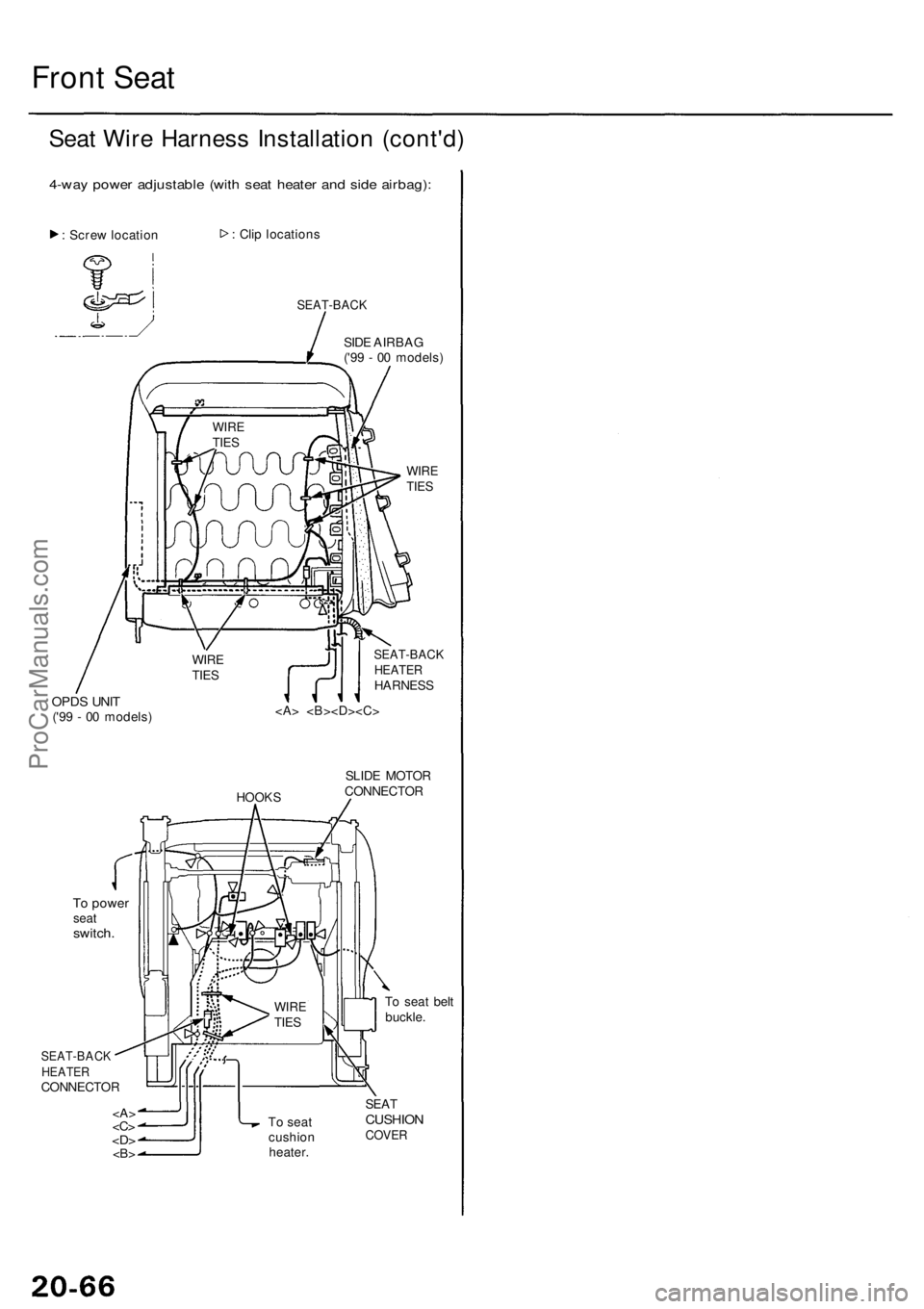 ACURA RL KA9 1996  Service Repair Manual Front Sea t
Seat Wir e Harnes s Installatio n (cont'd )
4-way powe r adjustabl e (wit h sea t heate r an d sid e airbag) :
: Scre w locatio n :
 Cli p location s
SEAT-BAC K
SIDE AIRBA G
('9 9 