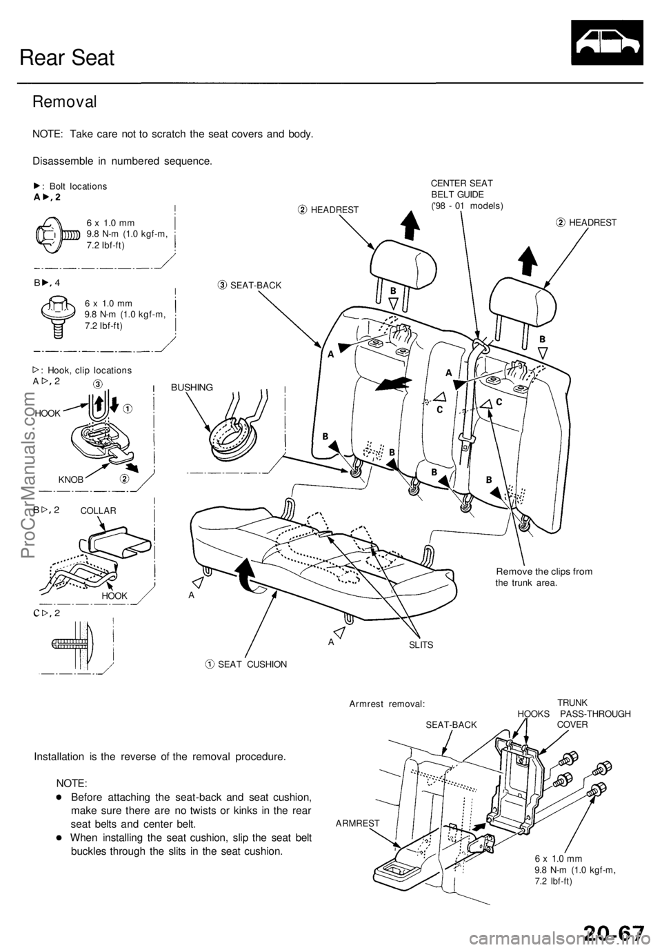 ACURA RL KA9 1996  Service Repair Manual Rear Sea t
Remova l
NOTE: Tak e car e no t t o scratc h th e sea t cover s an d body .
Disassembl e i n numbere d sequence .
: Bol t location s
HEADRES T
CENTER SEA T
BEL T GUID E
('9 8 -  0 1 mod