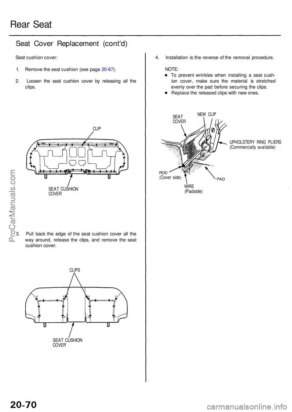 ACURA RL KA9 1996  Service Repair Manual Rear Sea t
Seat Cove r Replacemen t (cont'd )
Seat cushio n cover :
1 . Remov e th e sea t cushio n (se e pag e 20-67 ).
2 . Loose n th e sea t cushio n cove r b y releasin g al l th e
clips .
CLI