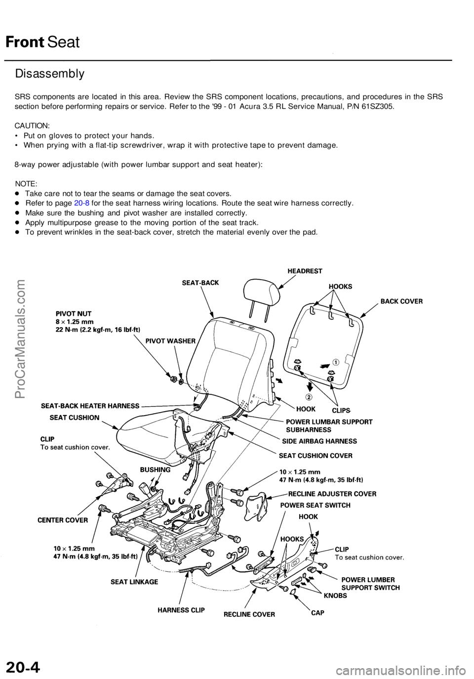 ACURA RL KA9 1996  Service Repair Manual Front Seat
Disassembl y
SRS component s ar e locate d i n thi s area . Revie w th e SR S componen t locations , precautions , an d procedure s i n th e SR S
sectio n befor e performin g repair s o r s
