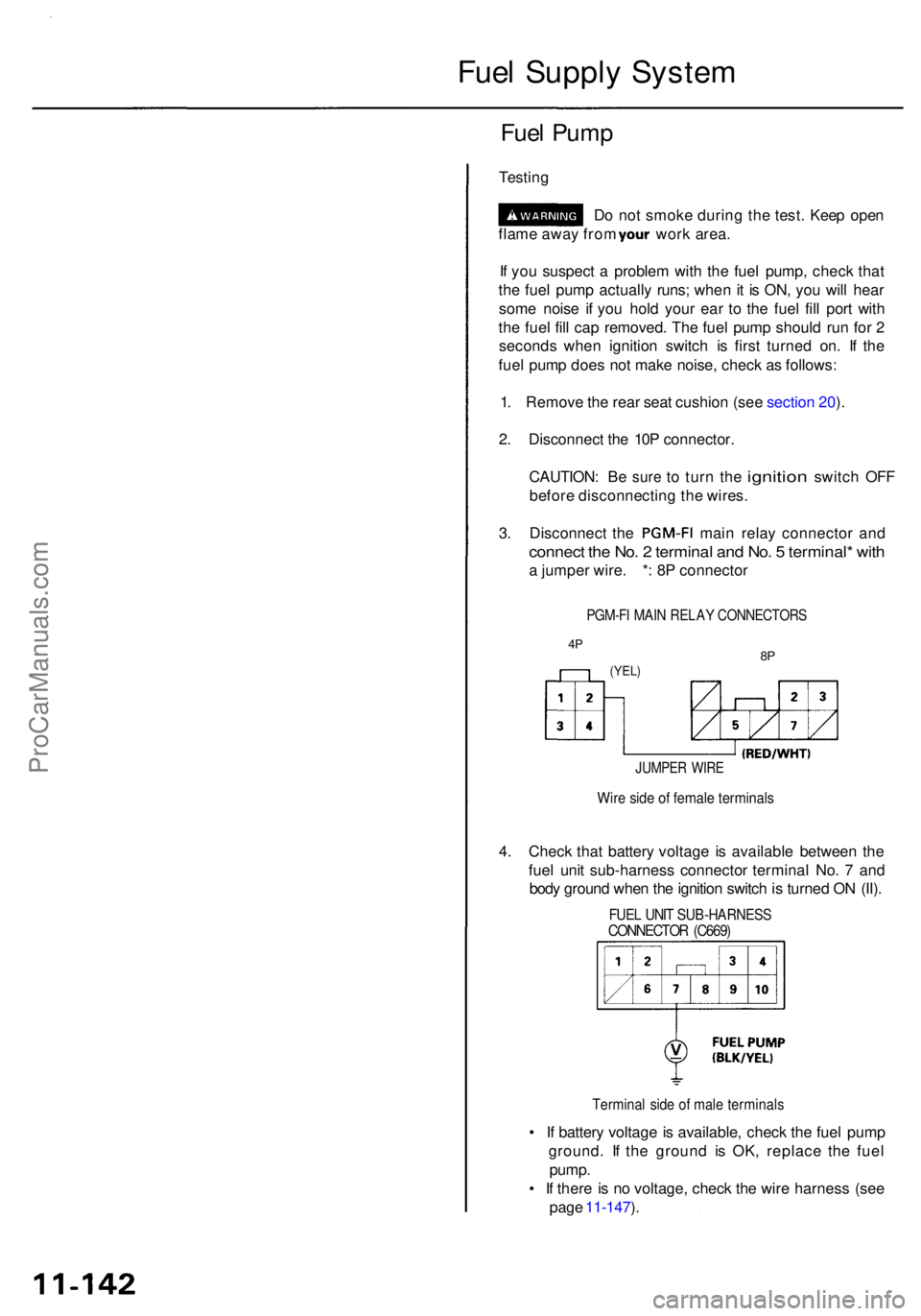 ACURA RL KA9 1996  Service Repair Manual Fuel Suppl y Syste m
Fuel Pum p
Testin g
Do no t smok e durin g th e test . Kee p ope n
flam e awa y fro m you r wor k area .
I f  yo u suspec t a  proble m wit h th e fue l pump , chec k tha t
th e f