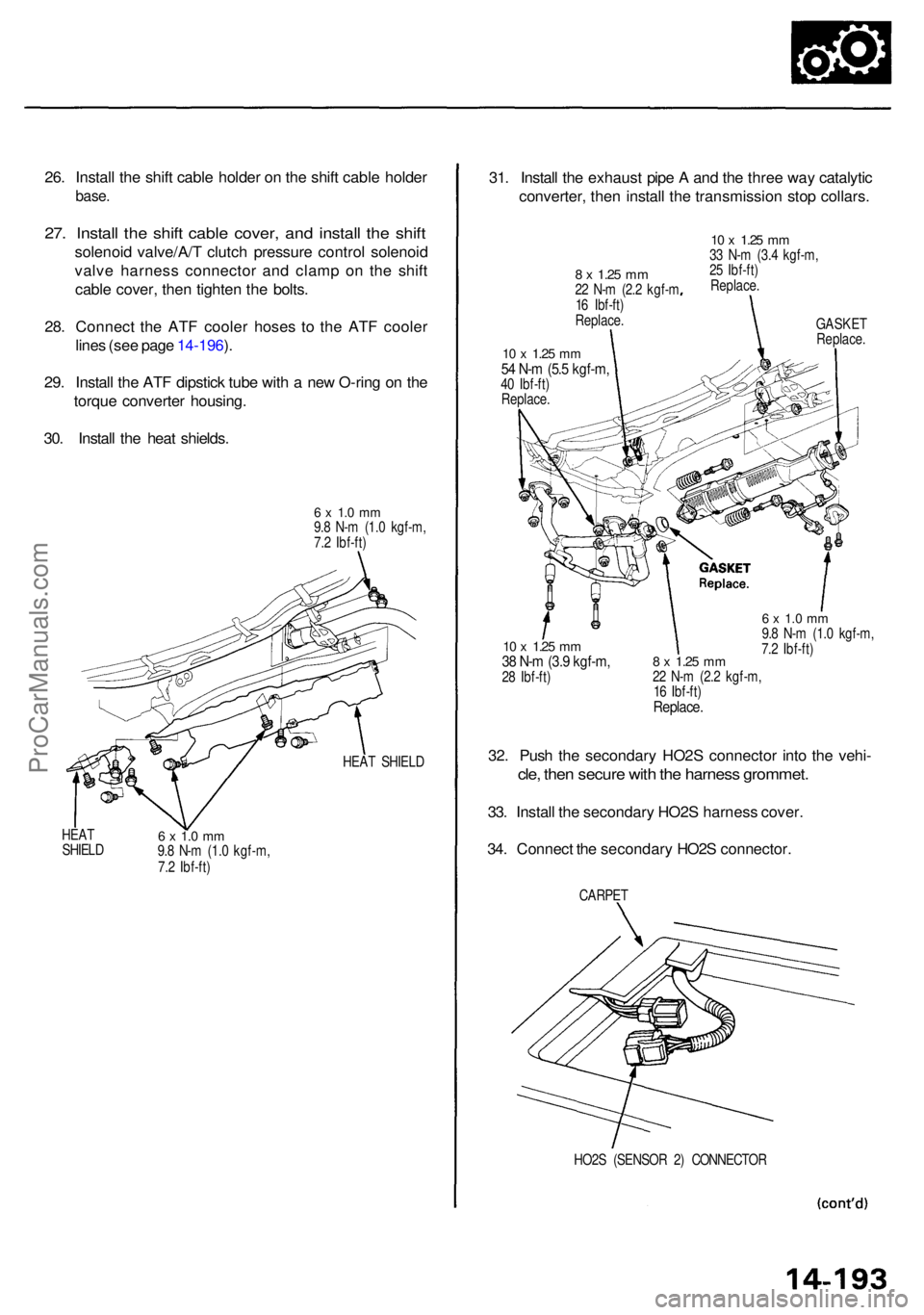 ACURA RL KA9 1996 Service Repair Manual 26. Instal l th e shif t cabl e holde r o n th e shif t cabl e holde r
base.
27. Instal l th e shif t cabl e cover , an d instal l th e shif t
solenoi d valve/A/ T clutc h pressur e contro l solenoi d ACURA RL KA9 1996 Service Repair Manual 26. Instal l th e shif t cabl e holde r o n th e shif t cabl e holde r
base.
27. Instal l th e shif t cabl e cover , an d instal l th e shif t
solenoi d valve/A/ T clutc h pressur e contro l solenoi d
