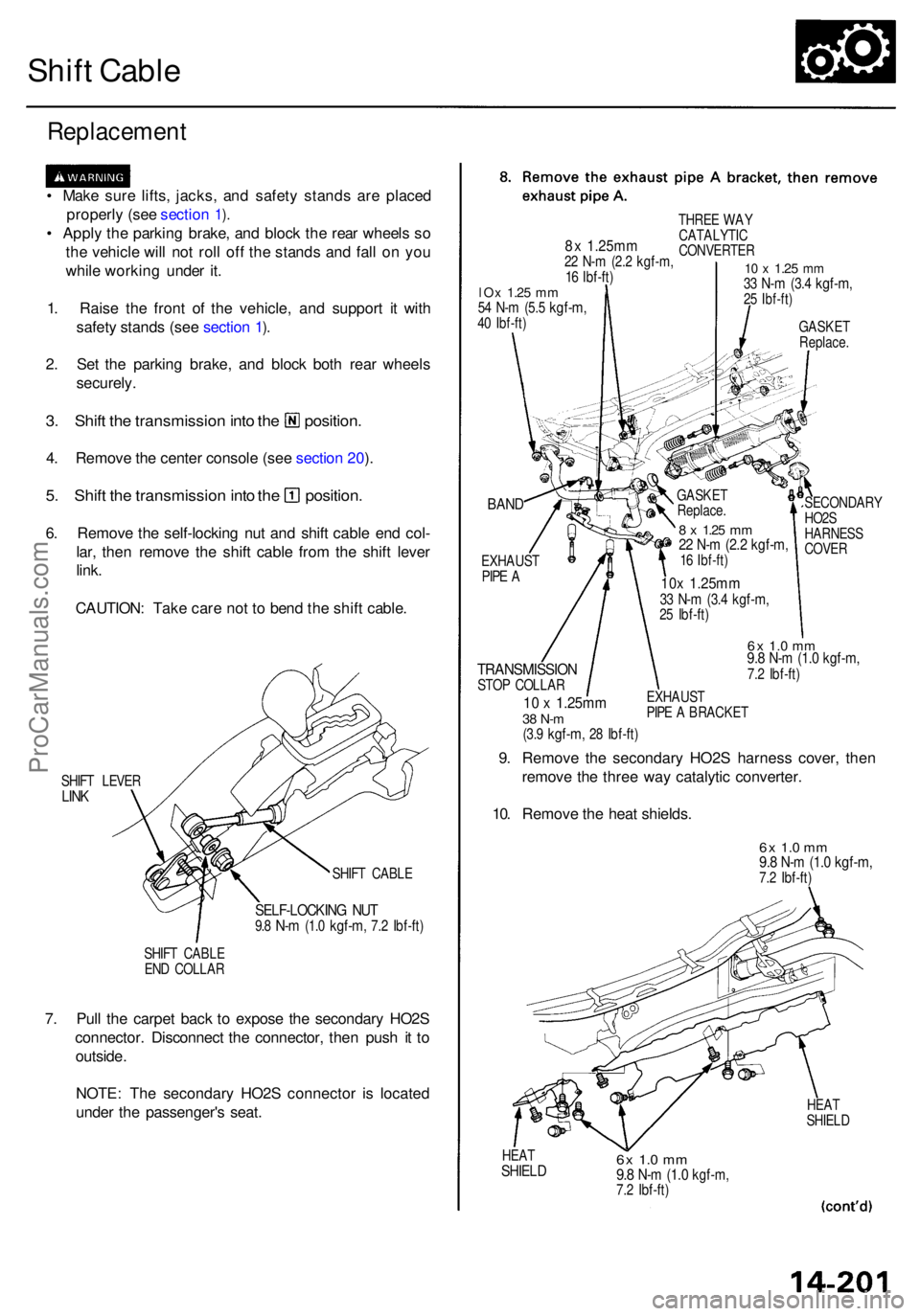 ACURA RL KA9 1996  Service Repair Manual Shift Cabl e
Replacemen t
• Mak e sur e lifts , jacks , an d safet y stand s ar e place d
properl y (se e sectio n
 1).
•  Appl y th e parkin g brake , an d bloc k th e rea r wheel s s o
th e vehi