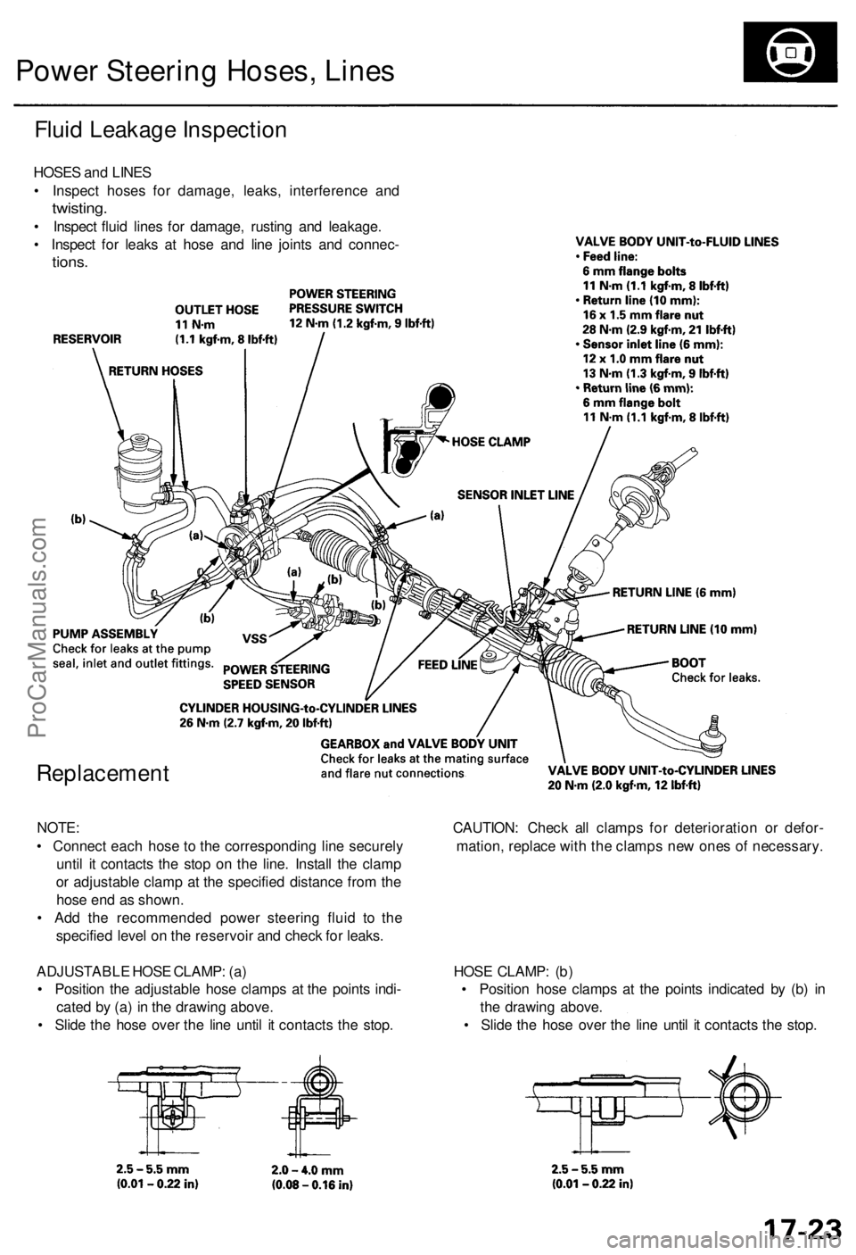 ACURA RL KA9 1996 Service Repair Manual
Power Steering Hoses, Lines
Fluid Leakage Inspection
HOSES and LINES
• Inspect hoses for damage, leaks, interference and
twisting.
• Inspect fluid lines for damage, rusting and leakage.
• ACURA RL KA9 1996 Service Repair Manual
Power Steering Hoses, Lines
Fluid Leakage Inspection
HOSES and LINES
• Inspect hoses for damage, leaks, interference and
twisting.
• Inspect fluid lines for damage, rusting and leakage.
•