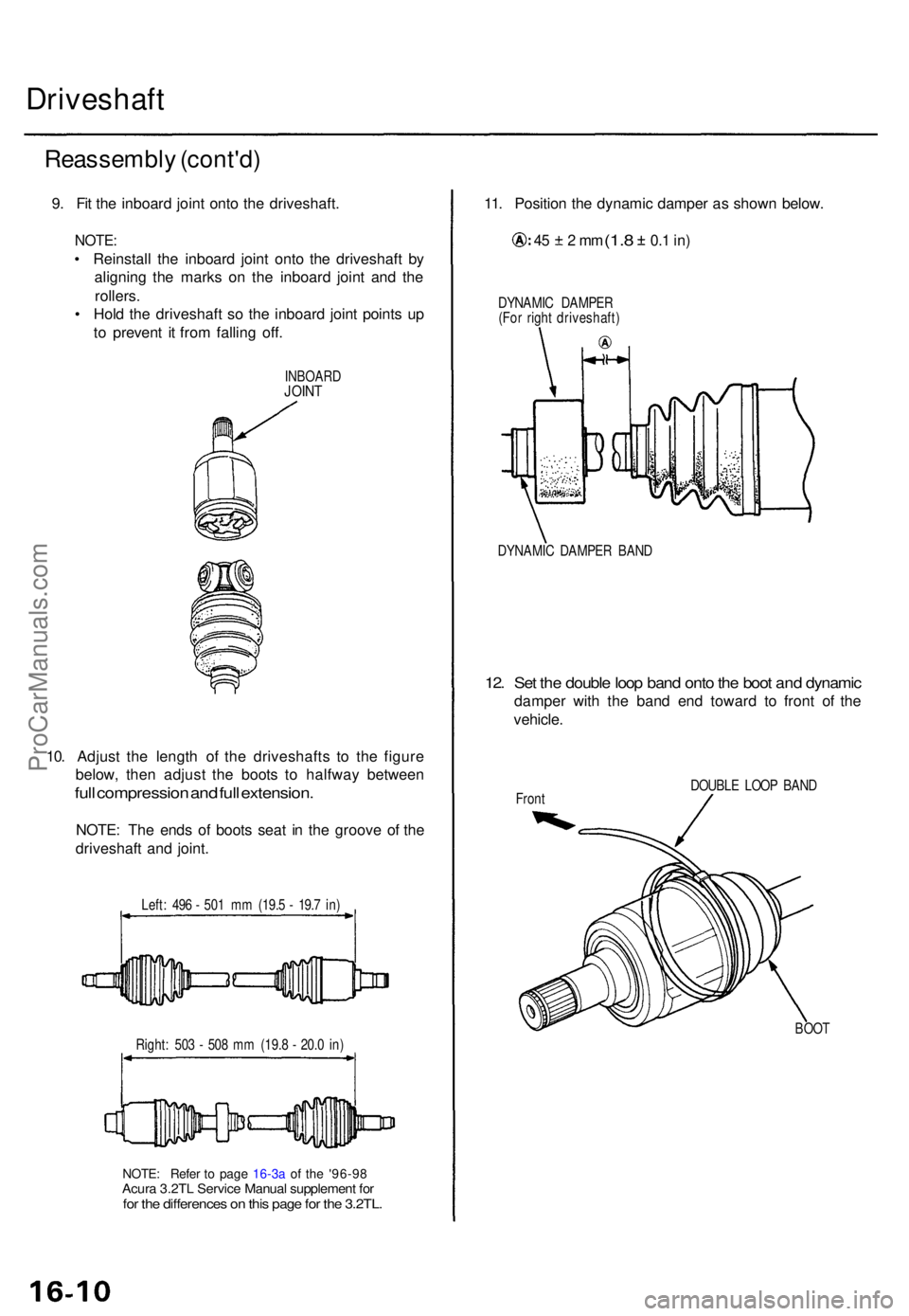 ACURA TL 1995 Service Repair Manual Driveshaft
Reassembl y (cont'd )
9. Fi t th e inboar d join t ont o th e driveshaft .
NOTE:
• Reinstal l th e inboar d join t ont o th e driveshaf t b y
alignin g th e mark s o n th e inboar d j ACURA TL 1995 Service Repair Manual Driveshaft
Reassembl y (cont'd )
9. Fi t th e inboar d join t ont o th e driveshaft .
NOTE:
• Reinstal l th e inboar d join t ont o th e driveshaf t b y
alignin g th e mark s o n th e inboar d j