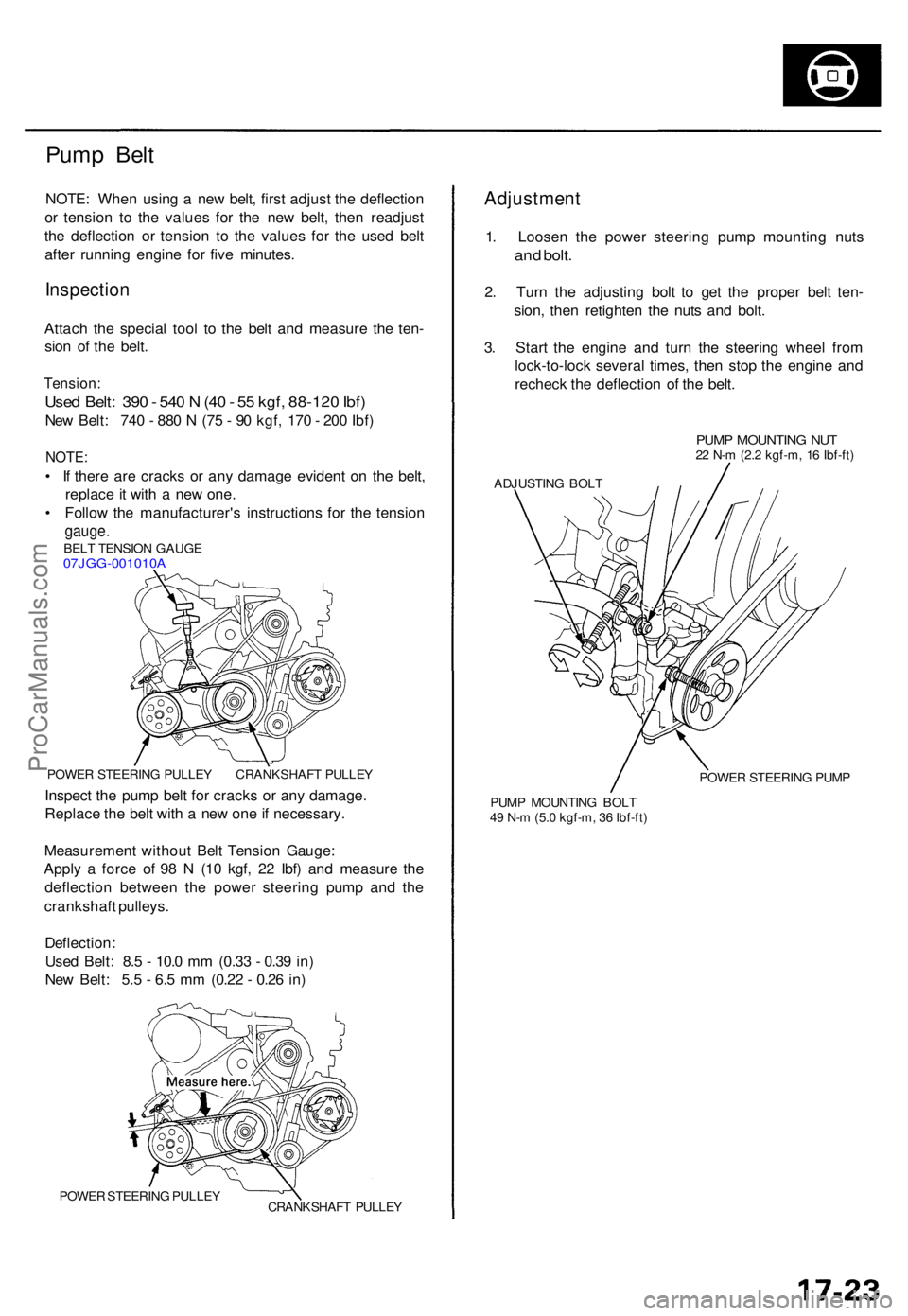 ACURA TL 1995 Service Repair Manual Pump Bel t
NOTE : Whe n usin g a ne w belt , firs t adjus t th e deflectio n
o r tensio n t o th e value s fo r th e ne w belt , the n readjus t
th e deflectio n o r tensio n t o th e value s fo r th ACURA TL 1995 Service Repair Manual Pump Bel t
NOTE : Whe n usin g a ne w belt , firs t adjus t th e deflectio n
o r tensio n t o th e value s fo r th e ne w belt , the n readjus t
th e deflectio n o r tensio n t o th e value s fo r th