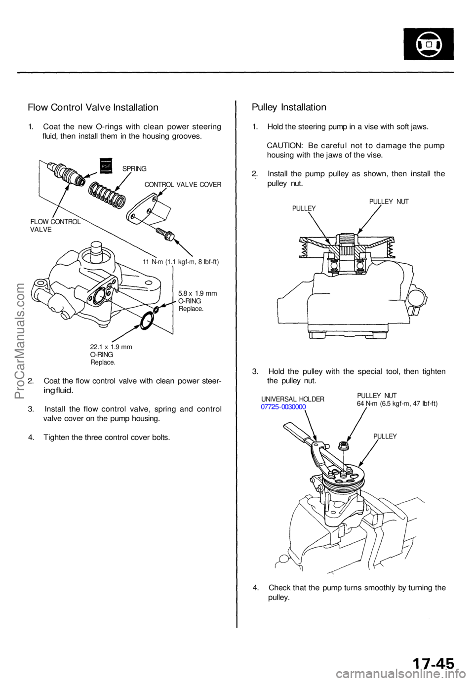 ACURA TL 1995 Service Repair Manual Flow Contro l Valv e Installatio n
1. Coa t th e ne w O-ring s with clea n powe r steerin g
fluid , the n instal l the m in th e housin g grooves .
SPRING
CONTRO L VALV E COVE R
11 N- m (1. 1 kgf-m ACURA TL 1995 Service Repair Manual Flow Contro l Valv e Installatio n
1. Coa t th e ne w O-ring s with clea n powe r steerin g
fluid , the n instal l the m in th e housin g grooves .
SPRING
CONTRO L VALV E COVE R
11 N- m (1. 1 kgf-m