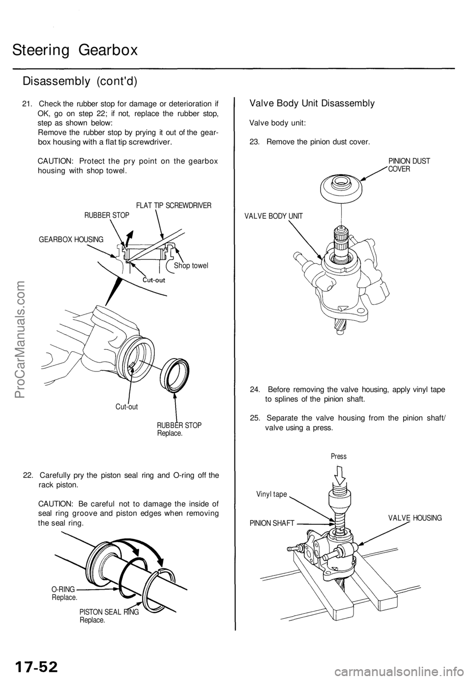 ACURA TL 1995 Service Repair Manual Steering Gearbo x
Disassembl y (cont'd )
21. Chec k th e rubbe r sto p fo r damag e o r deterioratio n i f
OK , g o o n ste p 22 ; i f not , replac e th e rubbe r stop ,
ste p a s show n below :
R ACURA TL 1995 Service Repair Manual Steering Gearbo x
Disassembl y (cont'd )
21. Chec k th e rubbe r sto p fo r damag e o r deterioratio n i f
OK , g o o n ste p 22 ; i f not , replac e th e rubbe r stop ,
ste p a s show n below :
R