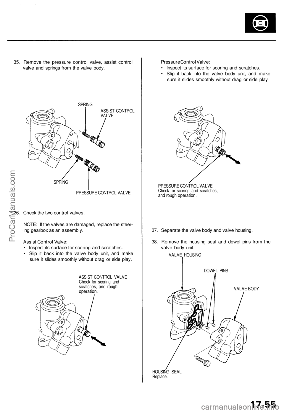 ACURA TL 1995 Service Repair Manual 35. Remov e th e pressur e contro l valve , assis t contro l
valv e an d spring s fro m th e valv e body .
SPRIN G
ASSIS T CONTRO L
VALVE
SPRIN G
PRESSUR E CONTRO L VALV E
36. Chec k th e tw o contro ACURA TL 1995 Service Repair Manual 35. Remov e th e pressur e contro l valve , assis t contro l
valv e an d spring s fro m th e valv e body .
SPRIN G
ASSIS T CONTRO L
VALVE
SPRIN G
PRESSUR E CONTRO L VALV E
36. Chec k th e tw o contro
