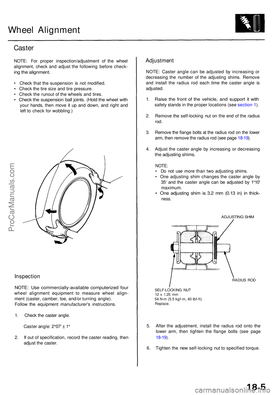 ACURA TL 1995  Service Repair Manual Wheel Alignmen t
Caster
NOTE : Fo r prope r inspection/adjustmen t o f th e whee l
alignment , chec k an d adjus t th e followin g befor e check -
ing th e alignment .
• Chec k tha t th e suspensio 