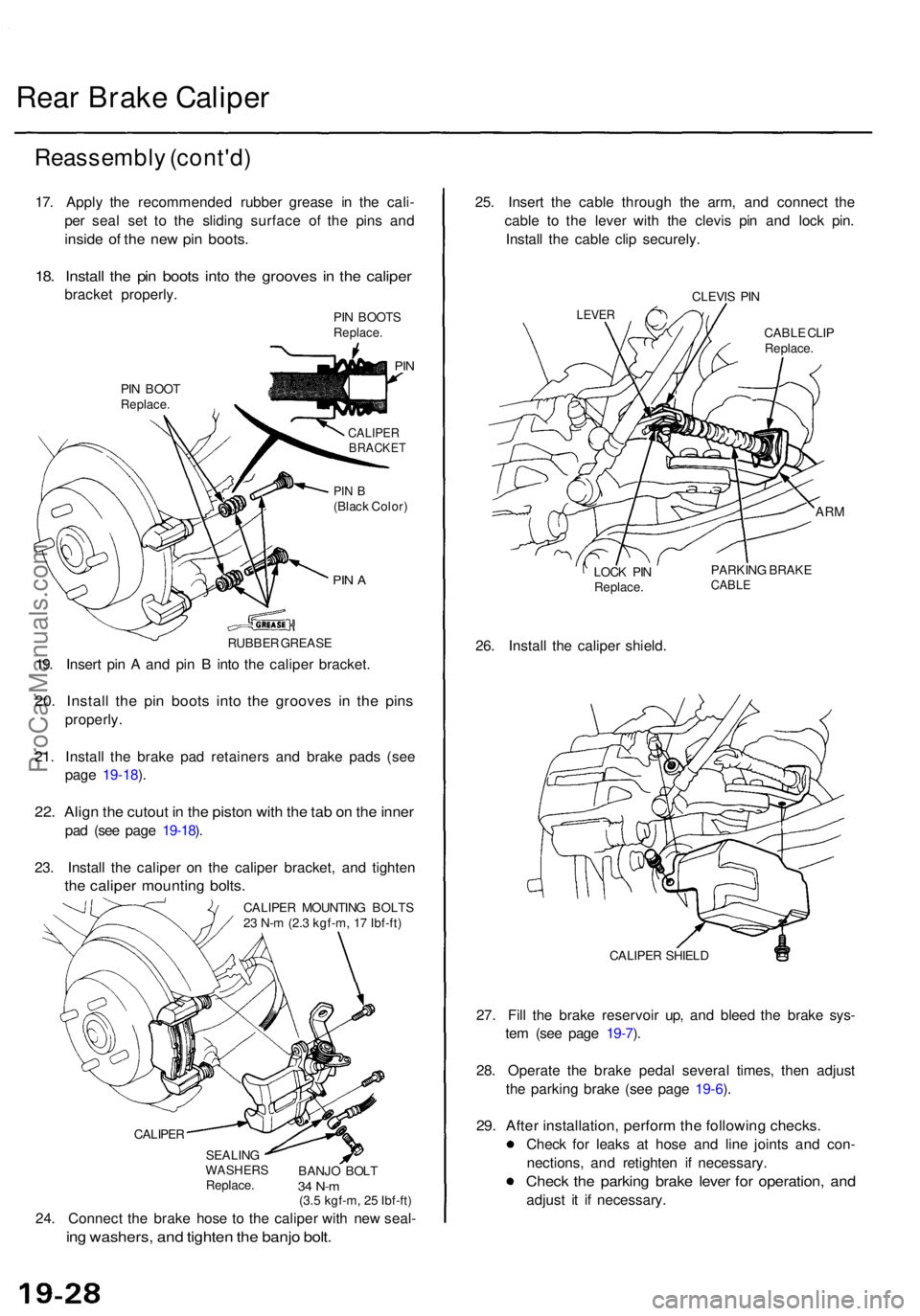 ACURA TL 1995 Service Repair Manual Rear Brak e Calipe r
Reassembl y (cont'd )
17. Appl y th e recommende d rubbe r greas e i n th e cali -
pe r sea l se t t o th e slidin g surfac e o f th e pin s an d
insid e o f th e ne w pi n bo ACURA TL 1995 Service Repair Manual Rear Brak e Calipe r
Reassembl y (cont'd )
17. Appl y th e recommende d rubbe r greas e i n th e cali -
pe r sea l se t t o th e slidin g surfac e o f th e pin s an d
insid e o f th e ne w pi n bo