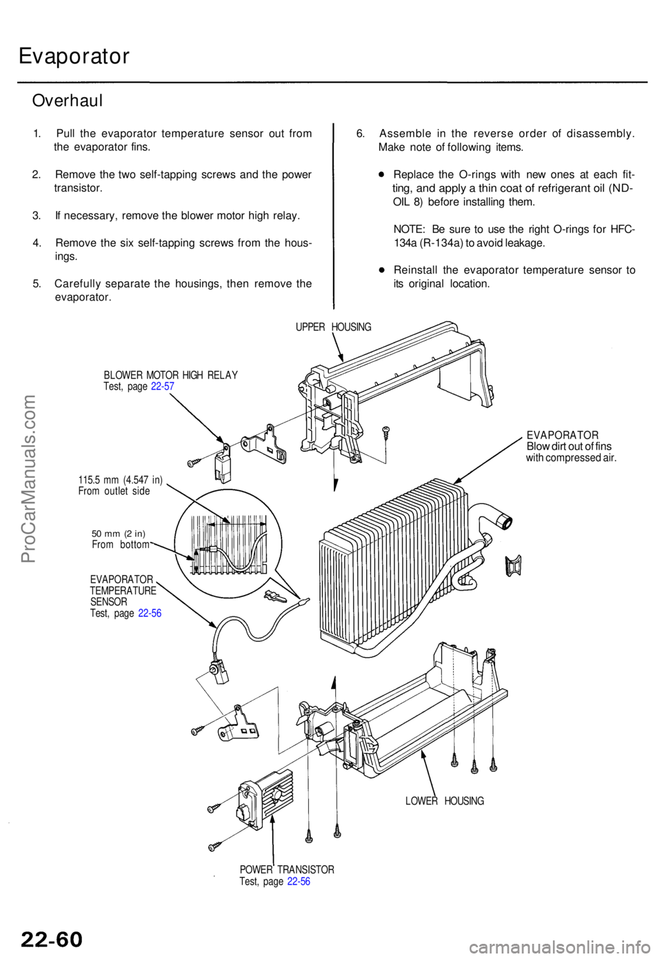 ACURA TL 1995 Service Repair Manual Evaporator
Overhaul
1. Pul l th e evaporato r temperatur e senso r ou t fro m
th e evaporato r fins .
2 . Remov e th e tw o self-tappin g screw s an d th e powe r
transistor .
3 . I f necessary , remo ACURA TL 1995 Service Repair Manual Evaporator
Overhaul
1. Pul l th e evaporato r temperatur e senso r ou t fro m
th e evaporato r fins .
2 . Remov e th e tw o self-tappin g screw s an d th e powe r
transistor .
3 . I f necessary , remo