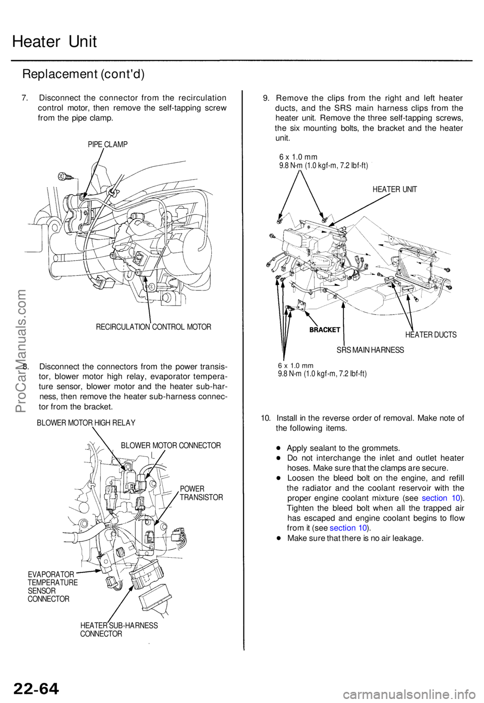 ACURA TL 1995  Service Repair Manual Heater Uni t
Replacemen t (cont'd )
7. Disconnec t th e connecto r fro m th e recirculatio n
contro l motor , the n remov e th e self-tappin g scre w
fro m th e pip e clamp .
PIPE CLAM P
RECIRCULA