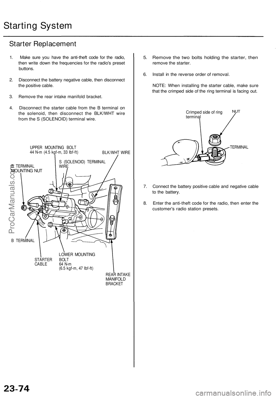 ACURA TL 1995 Service Repair Manual Starting Syste m
Starter Replacemen t
1. Mak e sur e yo u hav e th e anti-thef t cod e fo r th e radio ,
the n writ e dow n th e frequencie s fo r th e radio' s prese t
buttons .
2 . Disconnec t t ACURA TL 1995 Service Repair Manual Starting Syste m
Starter Replacemen t
1. Mak e sur e yo u hav e th e anti-thef t cod e fo r th e radio ,
the n writ e dow n th e frequencie s fo r th e radio' s prese t
buttons .
2 . Disconnec t t