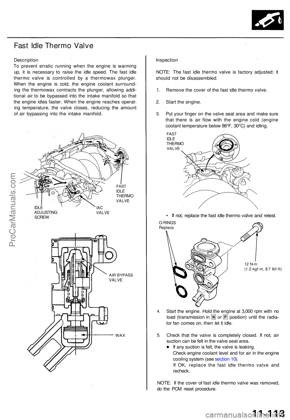 ACURA TL 1995 Service Repair Manual Fast Idl e Therm o Valv e
Descriptio n
T o preven t errati c runnin g whe n th e engin e i s warmin g
up , i t i s necessar y t o rais e th e idl e speed . Th e fas t idl e
therm o valv e i s controll ACURA TL 1995 Service Repair Manual Fast Idl e Therm o Valv e
Descriptio n
T o preven t errati c runnin g whe n th e engin e i s warmin g
up , i t i s necessar y t o rais e th e idl e speed . Th e fas t idl e
therm o valv e i s controll