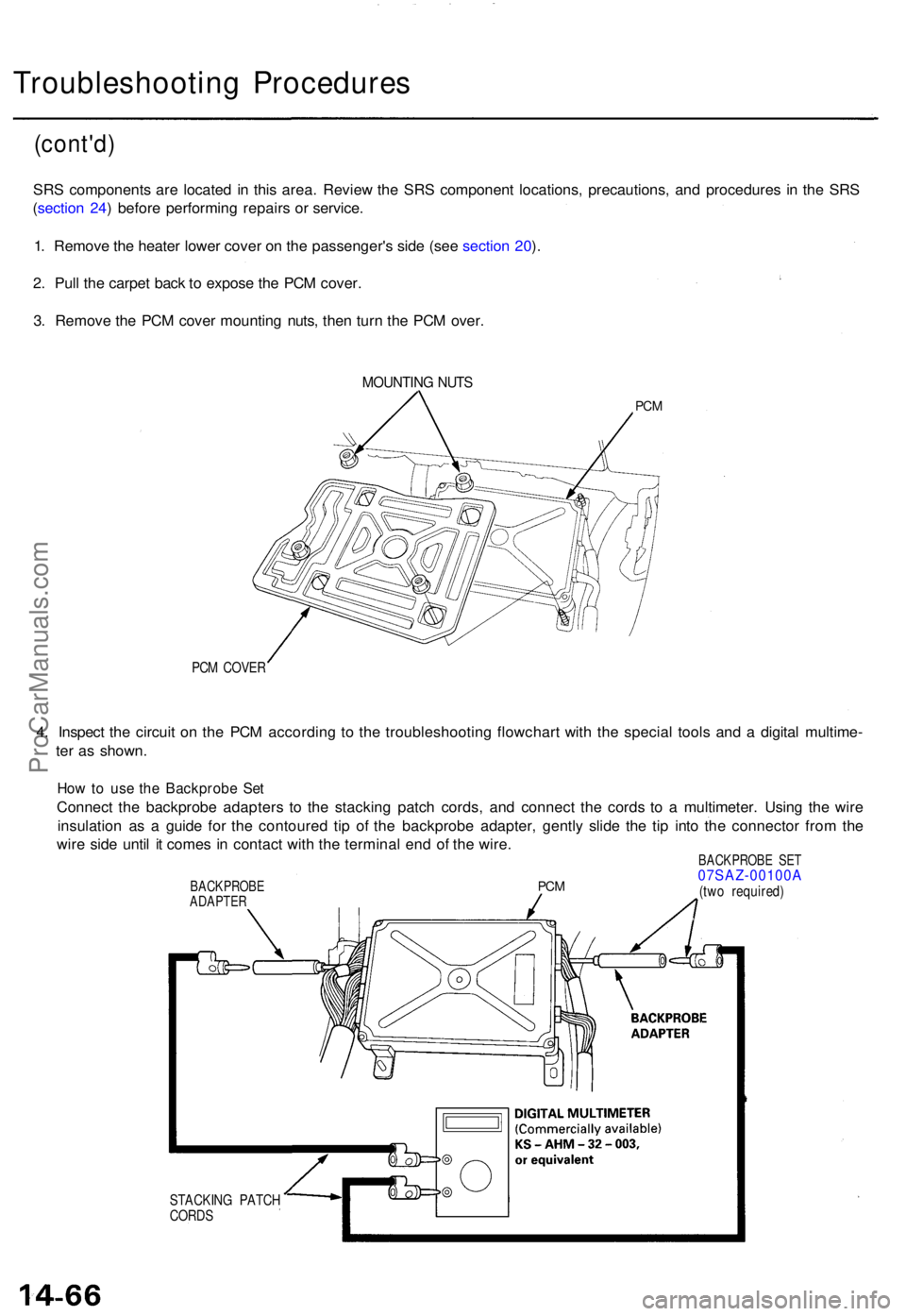 ACURA TL 1995 Service Repair Manual Troubleshooting Procedure s
(cont'd)
SRS component s ar e locate d i n thi s area . Revie w th e SR S componen t locations , precautions , an d procedure s i n th e SR S
( sectio n 24 ) befor e p ACURA TL 1995 Service Repair Manual Troubleshooting Procedure s
(cont'd)
SRS component s ar e locate d i n thi s area . Revie w th e SR S componen t locations , precautions , an d procedure s i n th e SR S
( sectio n 24 ) befor e p