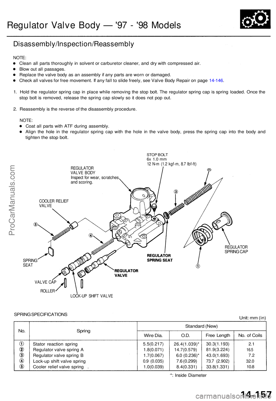 ACURA TL 1995 Service Repair Manual Regulator Valv e Bod y — '97 - '9 8 Model s
Disassembly/Inspection/Reassembl y
NOTE:
Clean al l part s thoroughl y i n solven t o r carbureto r cleaner , an d dr y wit h compresse d air . ACURA TL 1995 Service Repair Manual Regulator Valv e Bod y — '97 - '9 8 Model s
Disassembly/Inspection/Reassembl y
NOTE:
Clean al l part s thoroughl y i n solven t o r carbureto r cleaner , an d dr y wit h compresse d air .