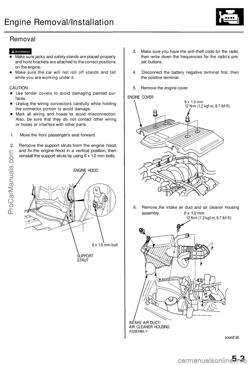 ACURA TL 1995 Service Repair Manual Engine Removal/Installatio n
Removal
Make sur e jack s an d safet y stand s ar e place d properl y
an d hois t bracket s ar e attache d to th e correc t position s
o n th e engine .
Mak e sur e th e ACURA TL 1995 Service Repair Manual Engine Removal/Installatio n
Removal
Make sur e jack s an d safet y stand s ar e place d properl y
an d hois t bracket s ar e attache d to th e correc t position s
o n th e engine .
Mak e sur e th e