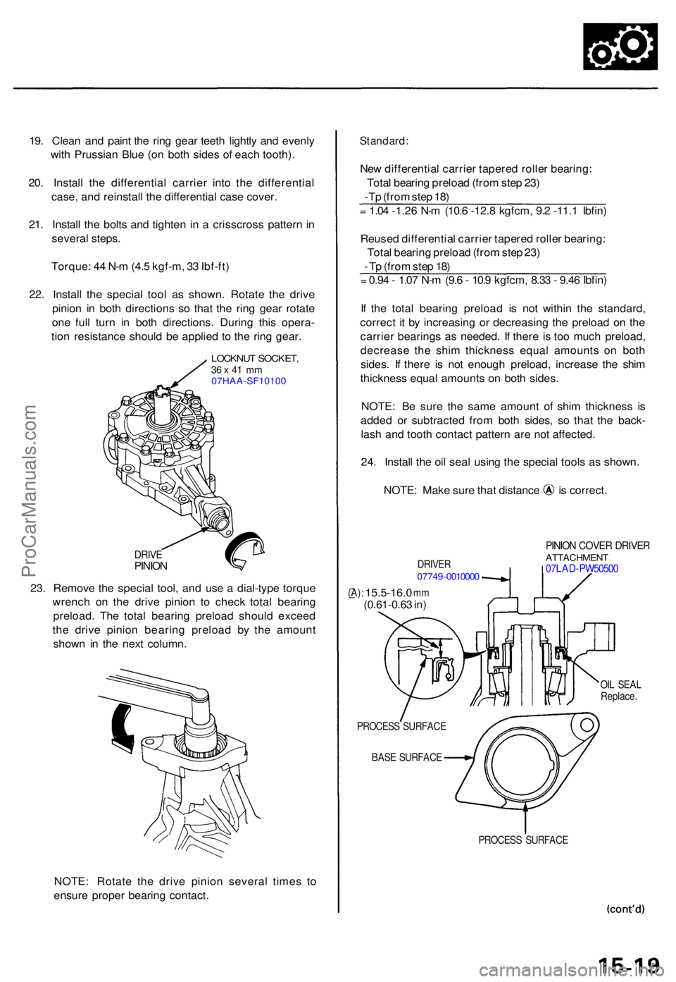 ACURA TL 1995  Service Repair Manual 19. Clea n an d pain t th e rin g gea r teet h lightl y an d evenl y
wit h Prussia n Blu e (o n bot h side s o f eac h tooth) .
20 . Instal l th e differentia l carrie r int o th e differentia l
case 
