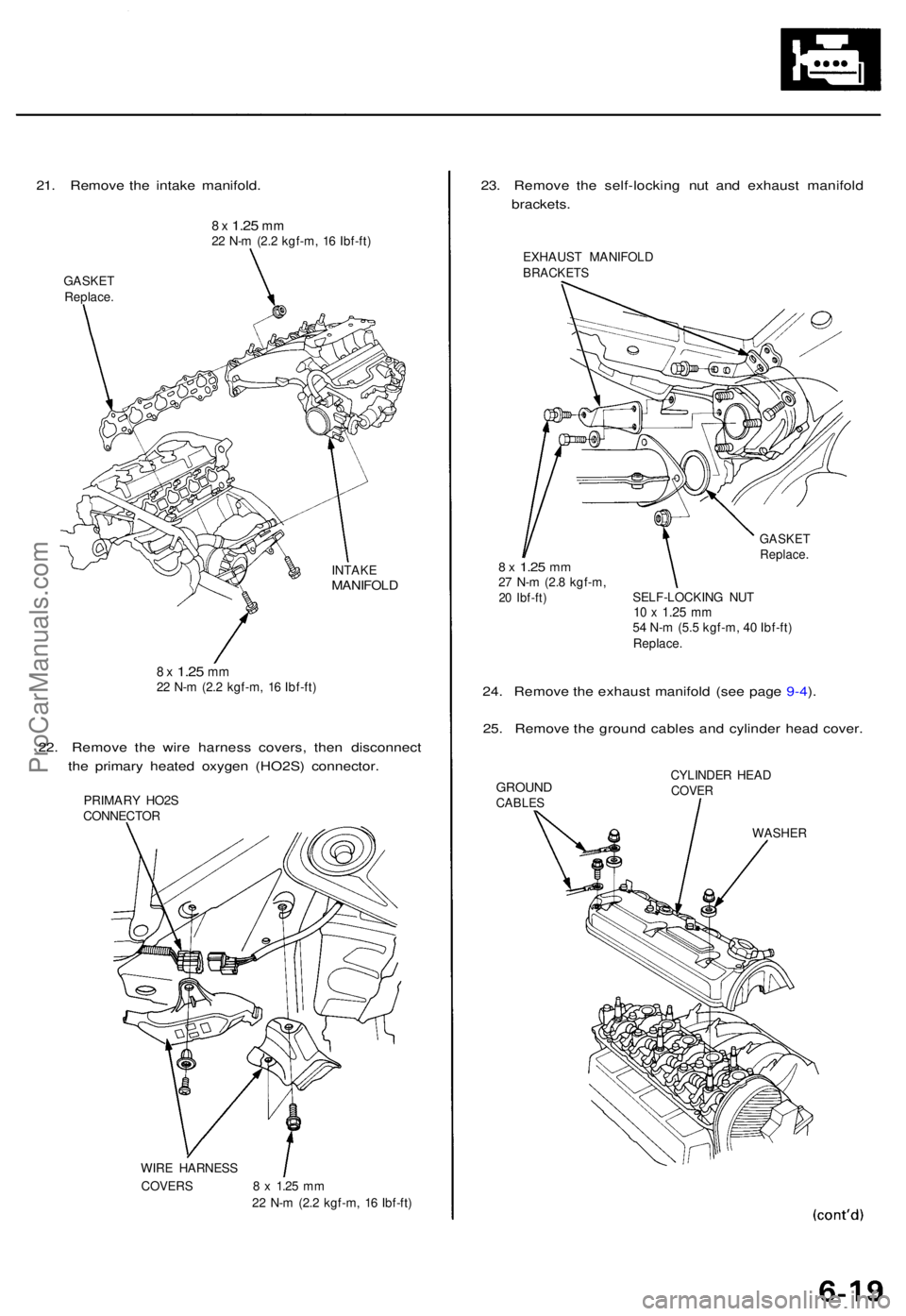 ACURA TL 1995  Service Repair Manual 21. Remov e th e intak e manifold .
8 x 1.2 5 mm22  N- m (2. 2 kgf-m , 1 6 Ibf-ft )
GASKE T
Replace .
INTAKEMANIFOL D
8 x 1.2 5 mm22  N- m (2. 2 kgf-m , 1 6 Ibf-ft )
22. Remov e th e wir e harnes s co