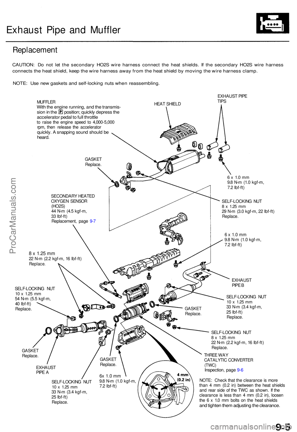 ACURA TL 1995 Service Repair Manual Exhaust Pip e an d Muffle r
Replacemen t
CAUTION: D o no t le t th e secondar y HO2 S wir e harnes s connec t th e hea t shields . I f th e secondar y HO2 S wir e harnes s
connect s th e hea t shield ACURA TL 1995 Service Repair Manual Exhaust Pip e an d Muffle r
Replacemen t
CAUTION: D o no t le t th e secondar y HO2 S wir e harnes s connec t th e hea t shields . I f th e secondar y HO2 S wir e harnes s
connect s th e hea t shield