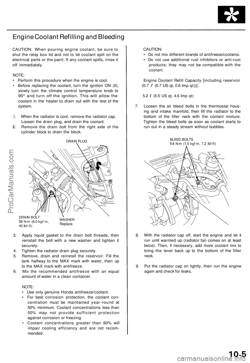 ACURA TL 1995  Service Repair Manual Engine Coolan t Refillin g an d Bleedin g
CAUTION : Whe n pourin g engin e coolant , b e sur e t o
shu t th e rela y bo x li d an d no t t o le t coolan t spil l o n th e
electrica l part s o r th e p