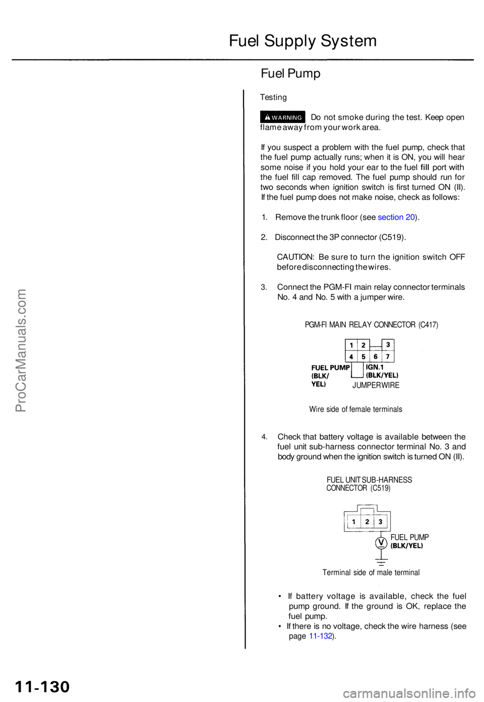 ACURA TL 1995 Service Repair Manual Fuel Suppl y Syste m
Fuel Pum p
Testin g
Do no t smok e durin g th e test . Kee p ope n
flam e awa y fro m you r wor k area .
I f yo u suspec t a proble m wit h th e fue l pump , chec k tha t
th e f ACURA TL 1995 Service Repair Manual Fuel Suppl y Syste m
Fuel Pum p
Testin g
Do no t smok e durin g th e test . Kee p ope n
flam e awa y fro m you r wor k area .
I f yo u suspec t a proble m wit h th e fue l pump , chec k tha t
th e f