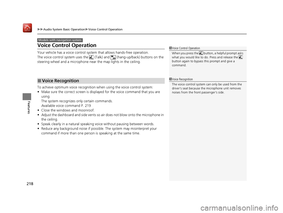 Acura ILX 2019 Owners Manual 218
uuAudio System Basic Operation uVoice Control Operation
Features
Voice Control Operation
Your vehicle has a voice control system that allows hands-free operation.
The voice control system uses the Acura ILX 2019 Owners Manual 218
uuAudio System Basic Operation uVoice Control Operation
Features
Voice Control Operation
Your vehicle has a voice control system that allows hands-free operation.
The voice control system uses the