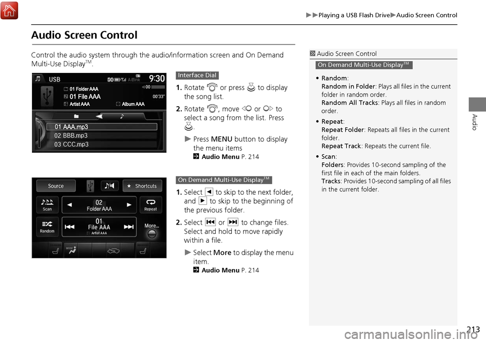 Acura MDX 2017 Navigation Manual 213
Playing a USB Flash DriveAudio Screen Control
Audio
Audio Screen Control
Control the audio system through the audio/information screen and On Demand
Multi-Use DisplayTM.1.Rotate i or pr Acura MDX 2017 Navigation Manual 213
Playing a USB Flash DriveAudio Screen Control
Audio
Audio Screen Control
Control the audio system through the audio/information screen and On Demand
Multi-Use DisplayTM.1.Rotate i or pr